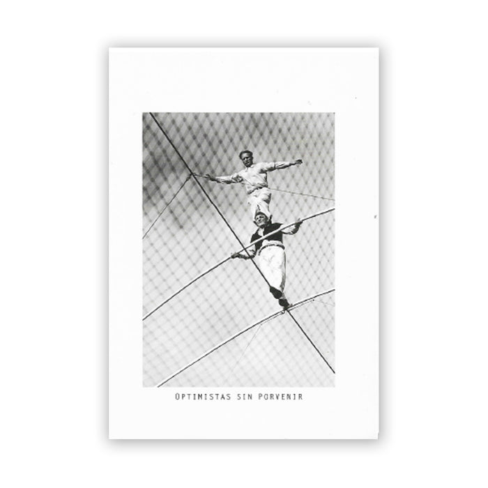 Postal - "Optimistas Sin Porvenir"