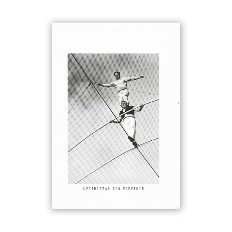 Postal - "Optimistas Sin Porvenir"