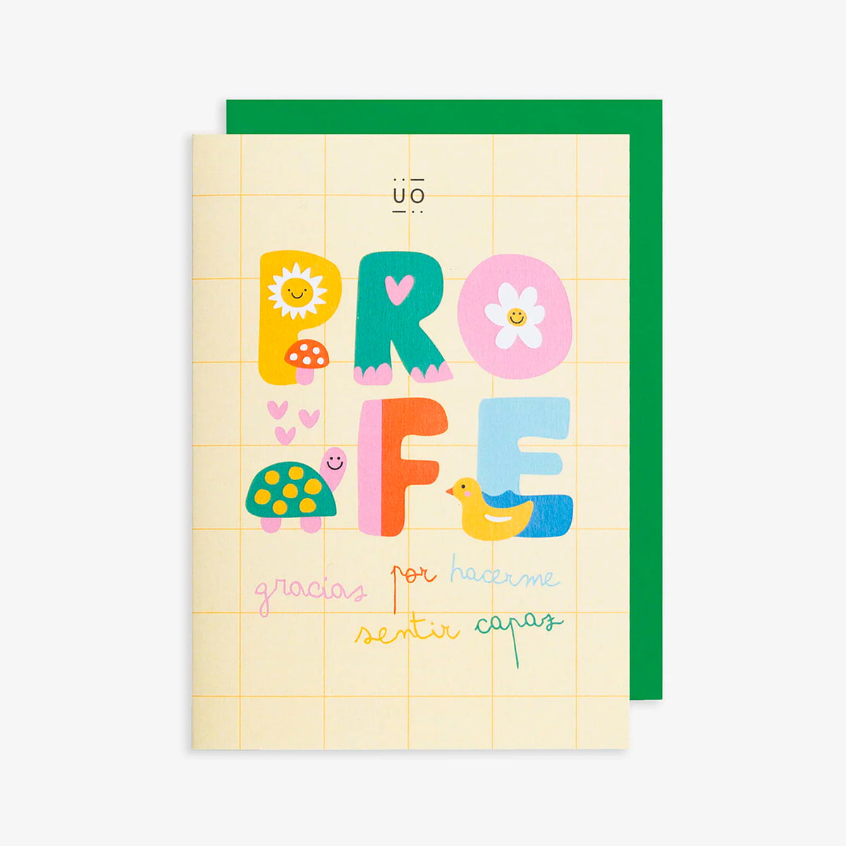 Postal UO - "Profe, gracias por hacerme sentir capaz" 🌼🌞
