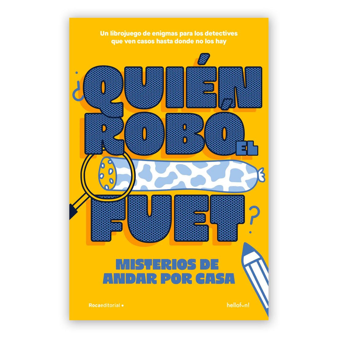 Pasatiempos - ¿Quién robó el fuet?