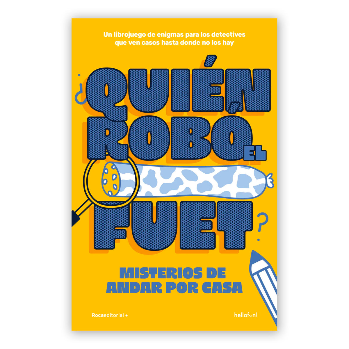 Pasatiempos - ¿Quién robó el fuet?