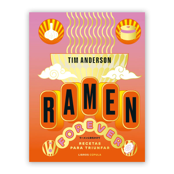 Libro - "Ramen Forever" de Tim Anderson