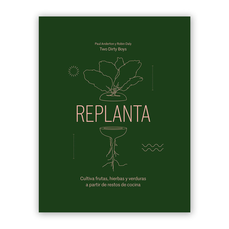 Libro - "Replanta" de Paul Anderton y Robin Daly