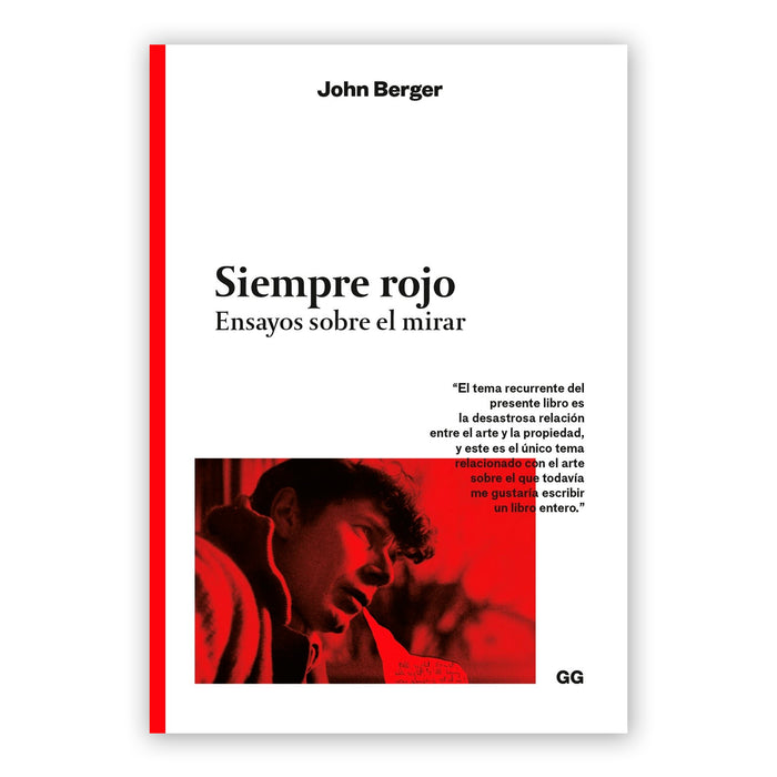 Libro - "Siempre rojo, Ensayos sobre el mirar" de John Berger