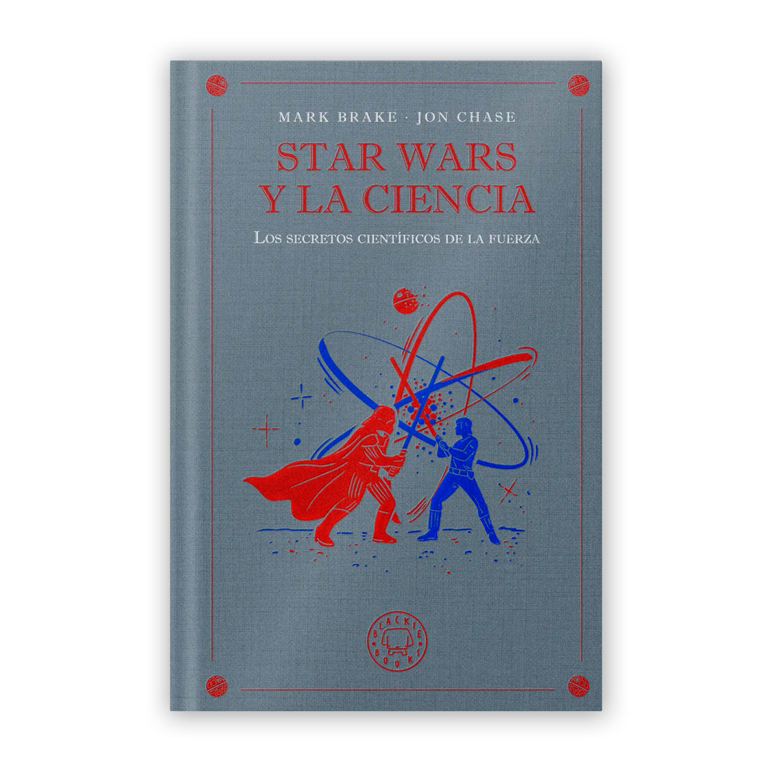 Libro - "Star Wars y la ciencia" de Mark Brake y Jon Chase