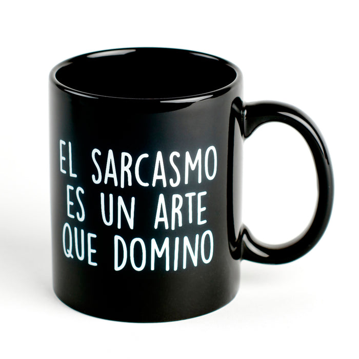 Taza - "El sarcasmo es un arte que domino"