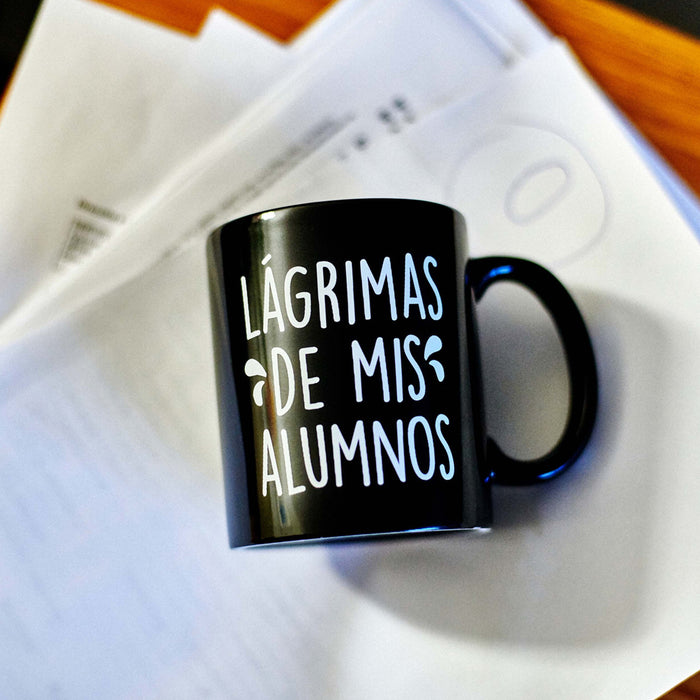 Taza - "Lágrimas de mis alumnos"