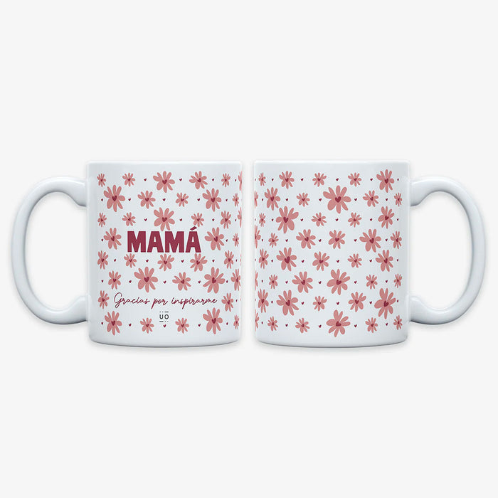 Taza UO - "Mamá, gracias por inspirarme" 🌼