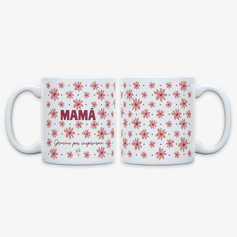 Taza UO - "Mamá, gracias por inspirarme" 🌼