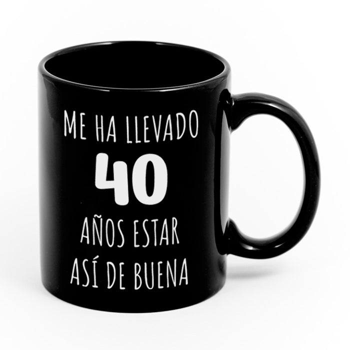 Taza - "Me ha llevado 40 años estar así de buena"