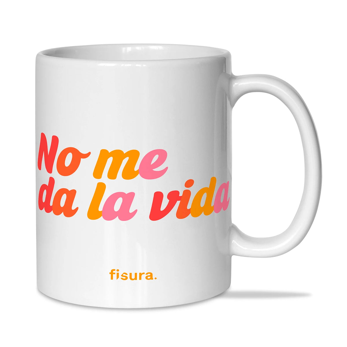 Taza Fisura - "No me da la vida"