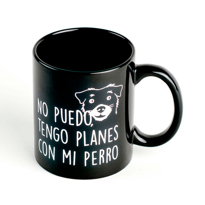 Taza - "No puedo, tengo planes con mi perro" 🐶