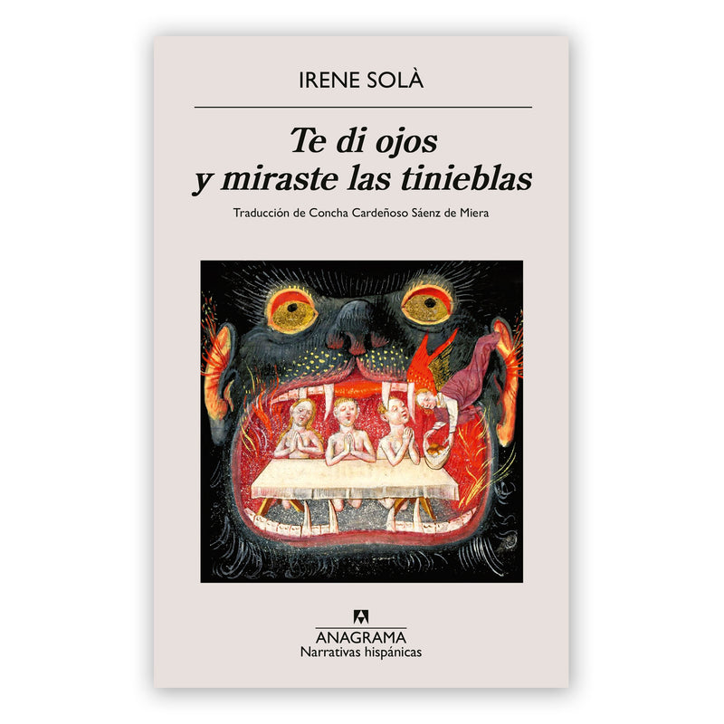 Libro - "Te di ojos y miraste las tinieblas" de Irene Solà