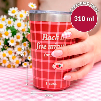 Vaso termo Fisura - "Back in Five Minutes or More" ⏰