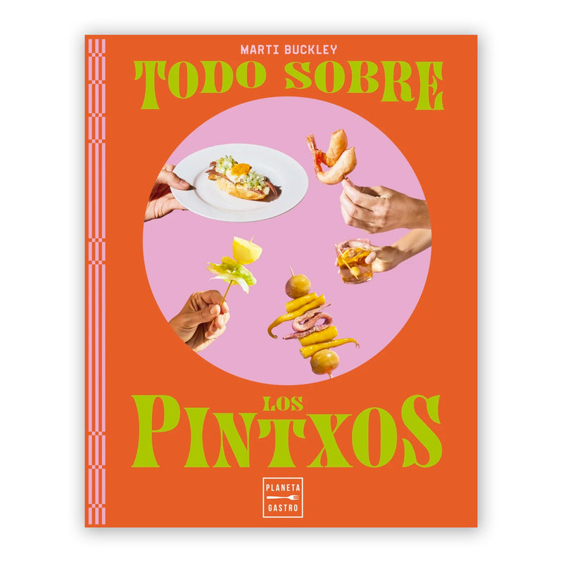 Libro - "Todo sobre los Pintxos" de Marti Buckley