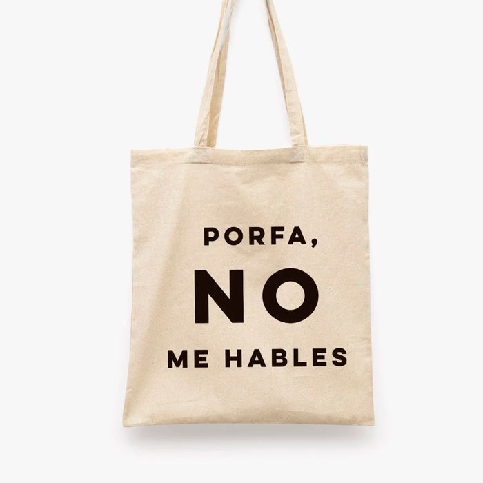 Tote bag - "Porfa, no me hables"