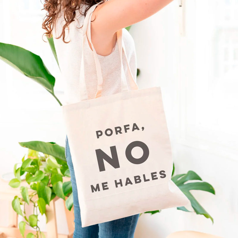 Tote bag - "Porfa, no me hables"