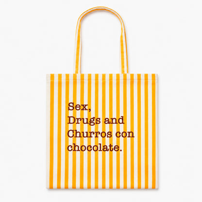 Tote bag - "Sex, Drugs and Churros con Chocolate"