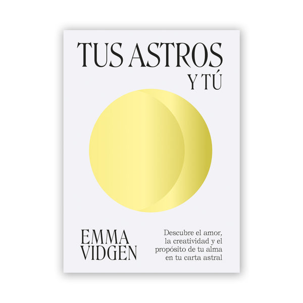 Libro - "Tus astros y tú" de Emma Vidgen