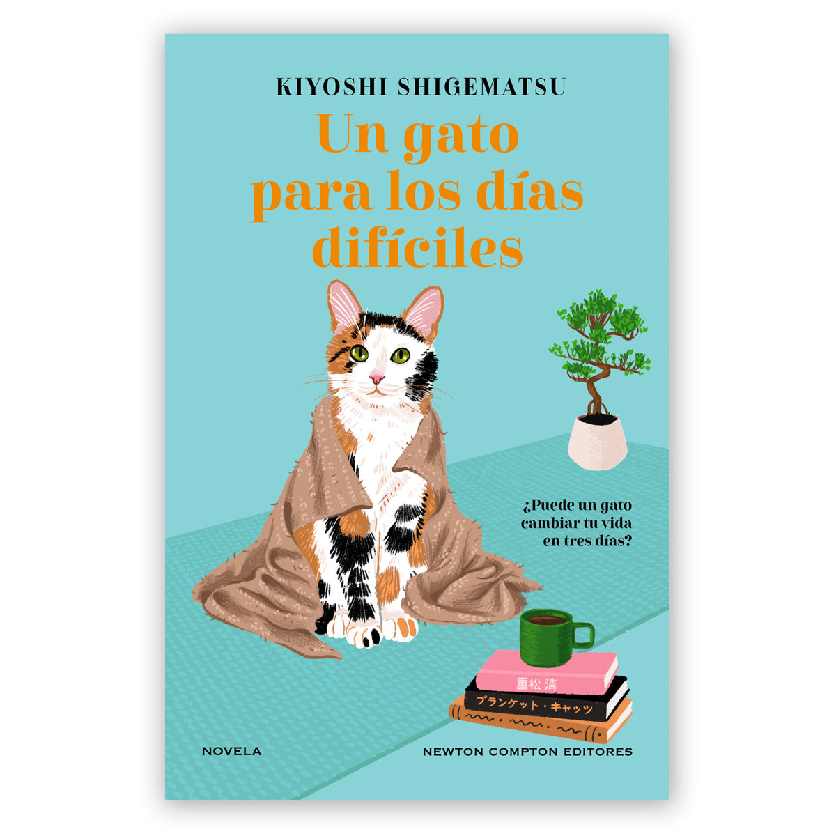 Libro - "Un gato para los día difíciles" de Kiyoshi Shigematsu