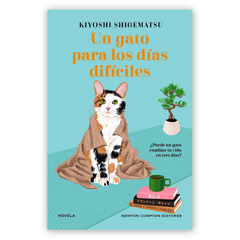Libro - "Un gato para los día difíciles" de Kiyoshi Shigematsu