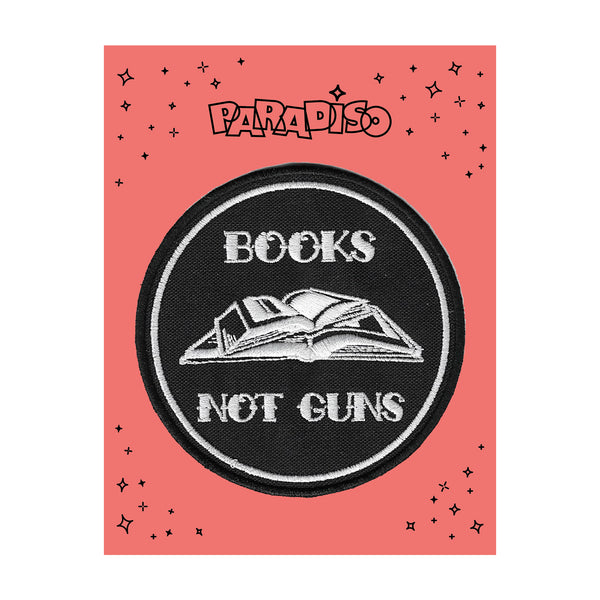 Parche - "Books, not guns"