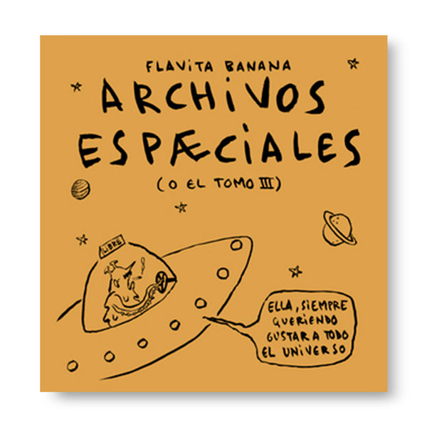 Libro - "Archivos Espaeciales" de Flavita Banana
