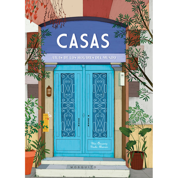 Libro - "Casas. Atlas de los lugares del mundo" de Mia Cassany y Paula Blumen