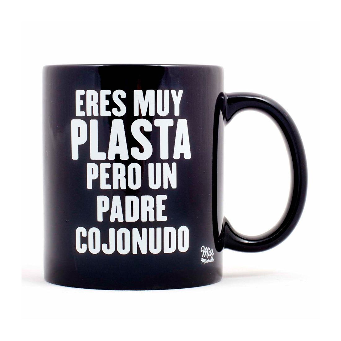Taza de cerámica negra con frase "Eres muy plasta pero un padre cojonudo" en letras blancas. 