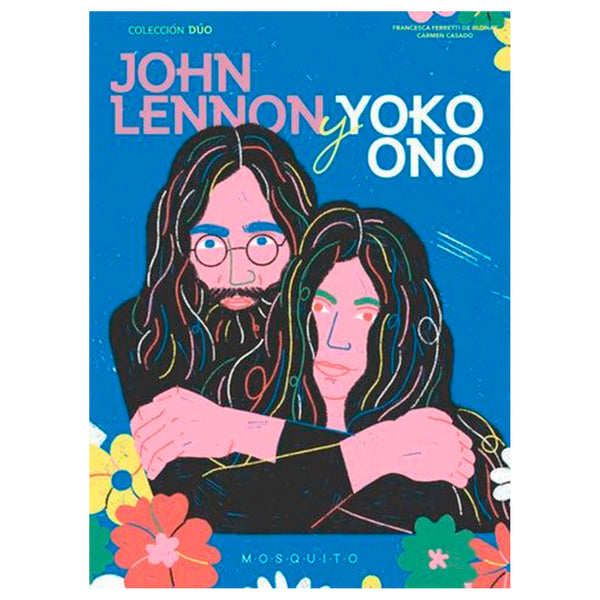 Libro - "John Lennon y Yoko Ono" de Francesca Ferretti de Blonay y Carmen Casado