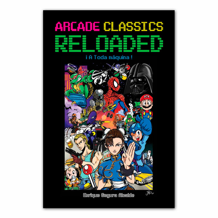 Libro - "Arcade classics reloaded" de Enrique Segura Alcalde