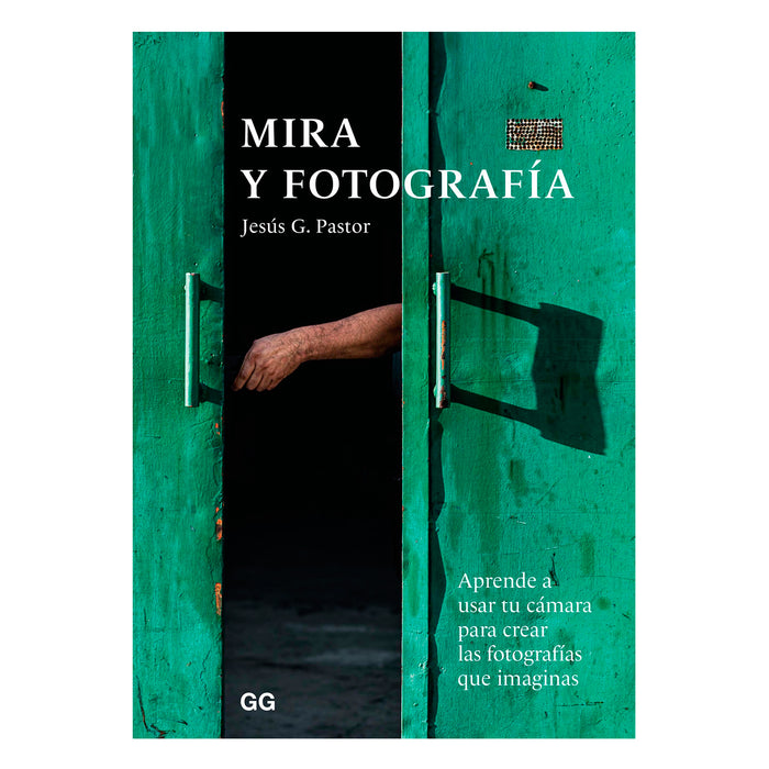 Libro - "Mira y fotografía" de Jesús G. Pastor