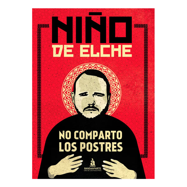Libro - "No comparto los postres" de El Niño de Elche