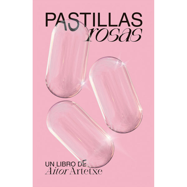 Libro - "Pastillas rosas" de Aitor Artetxe