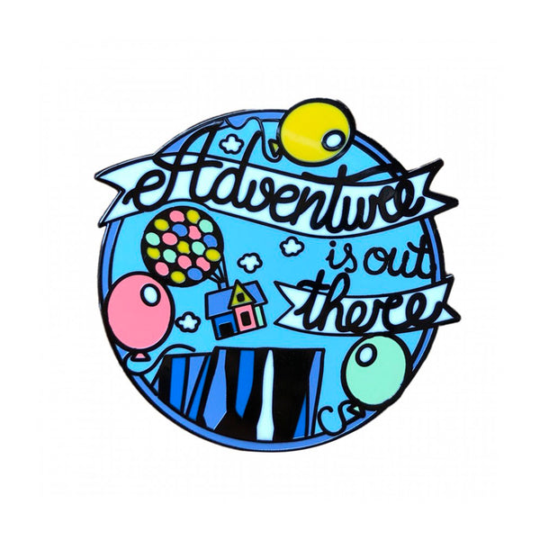 Pin - "Adventure is out there"