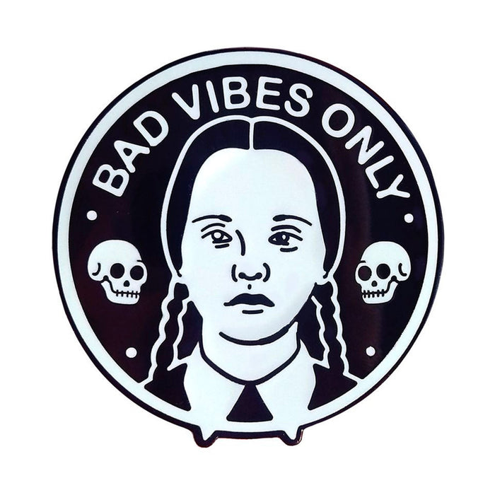 Pin - "Bad vibes only"