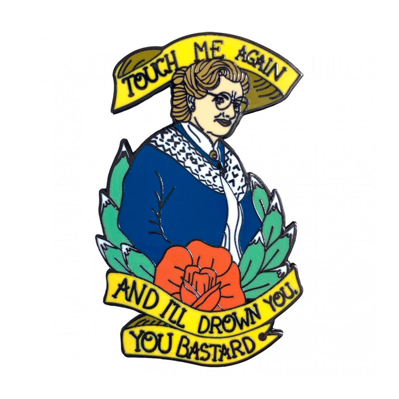 Pin La Barbuda - "Touch me again and I'll drown you, you bastard"