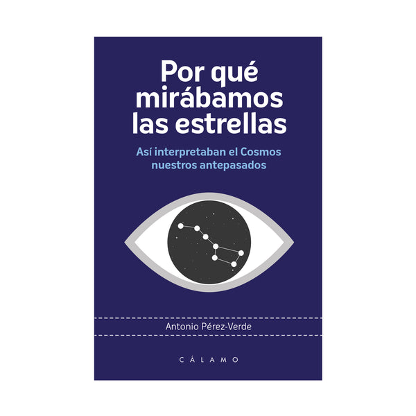 Libro - "Por qué mirábamos las estrellas" de Antonio Pérez-Verde