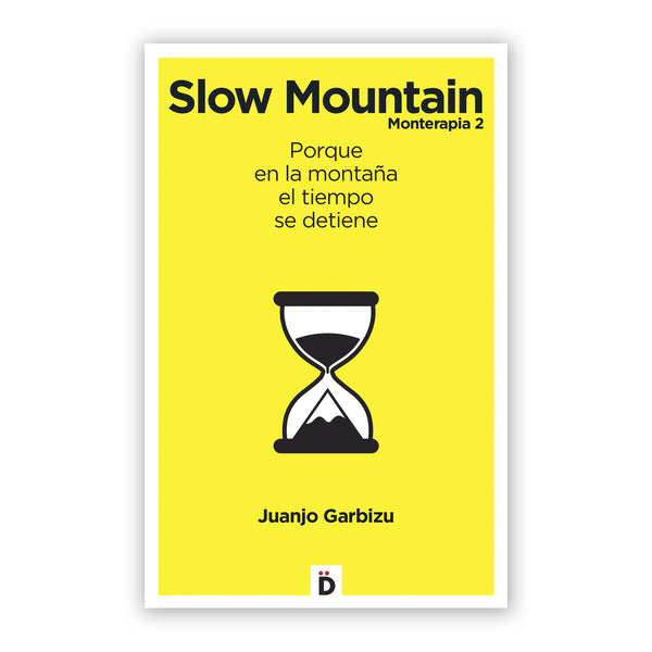 Libro - "Slow Mountain, Monterapia 2" de Juanjo Garbizu
