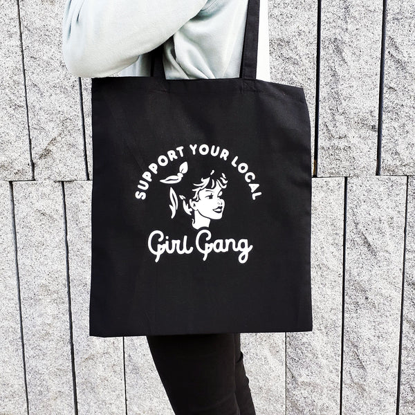 Tote bag - "Support your local Girl Gang"