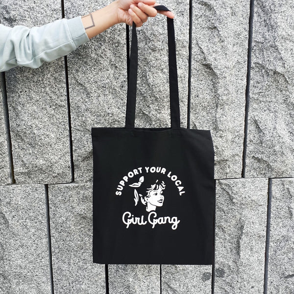 Tote bag - "Support your local Girl Gang"